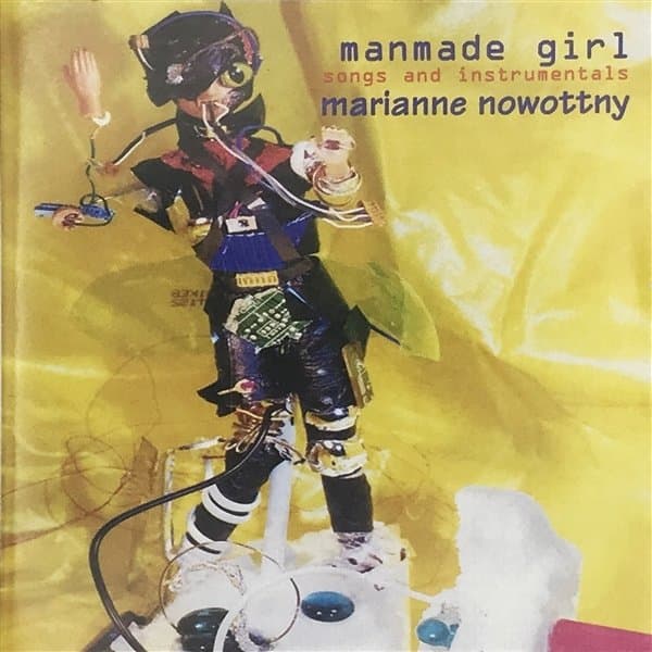 Marianne Nowottny - Manmade Girl (Songs & Instrumentals) (2 CD)
