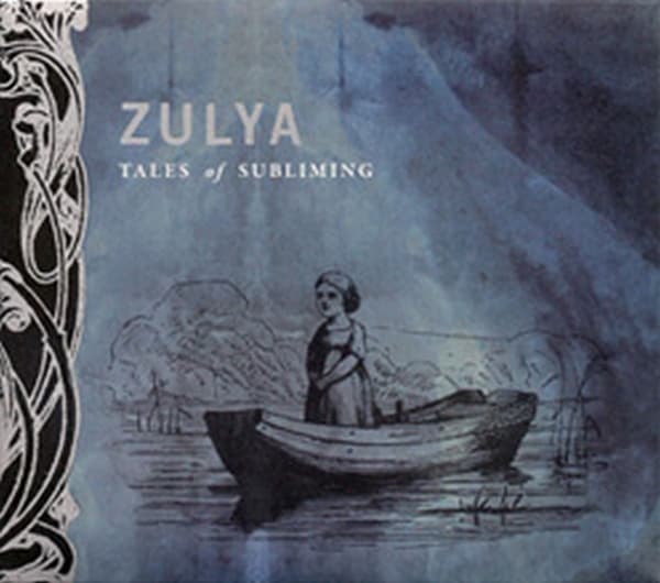 Zulya And The Children Of The Underground - Tales Of Subliming (CD)