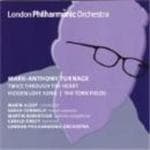 Sarah Connolly, Gerald Finley, London Philharmonic Orchestra, Marin Alsop - Mark-Anthony Turnage: Twice Through The Heart | Hidden Love Song | The Torn Fields (CD)