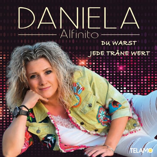 Daniela Alfinito - Du Warst Jede Träne Wert (CD)
