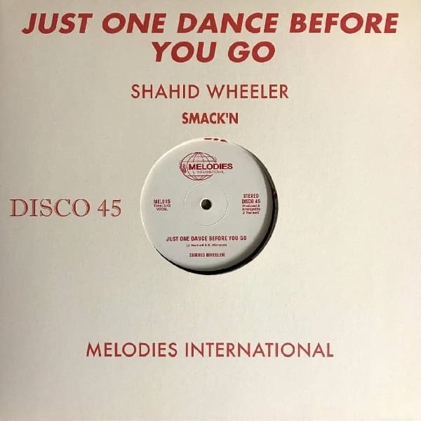 Shahid Wheeler - Just One Dance Before You Go (12" Single)