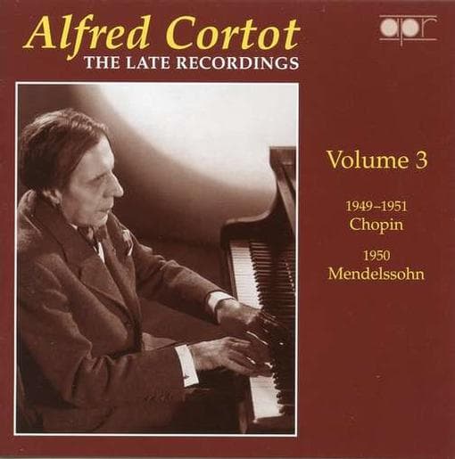Alfred Cortot - The Late Recordings Volume 3