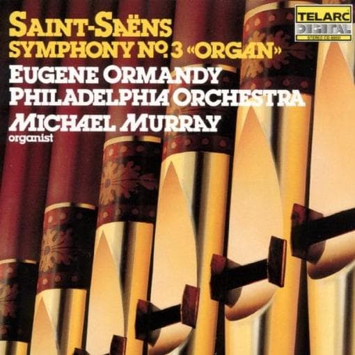 The Philadelphia Orchestra, Eugene Ormandy, Michael Murray - Saint-Saëns: Symphony No. 3 In C Minor, Op. 78 Organ (CD)
