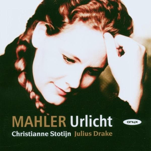 Christianne Stotijn & Julius Drake - Mahler: Urlicht – Lieder (CD)
