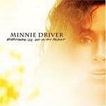 Minnie Driver - Everything I've Got In My Pocket