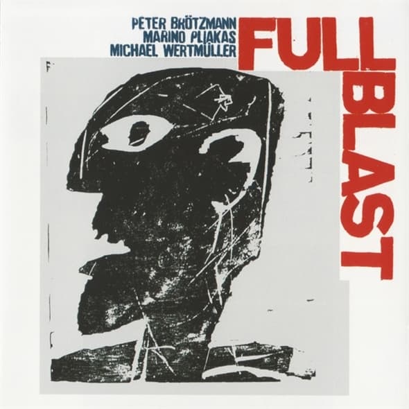 Peter Brötzmann, Marino Pliakas, Michael Wertmüller, Full Blast - Full Blast (CD)