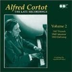 Alfred Cortot - The Late Recordings Vol 2