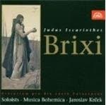 Musica Bohemica, Jaroslav Krcek - Brixi: Judas Iscariothes. Oratorio (CD)