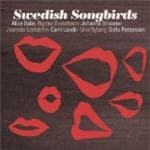 Alice Babs, Rigmor Gustafsson, Johanna Grüssner, Jeanette Lindström - Swedish Songbirds (CD)