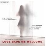James Bowman, Daniel Taylor, Ralph Fiennes - Love Bade Me Welcome (CD)