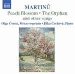 Olga Cerná, Jitka Cechová - Martinů: Peach Blossom | The Orphan And Other Songs (CD)