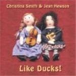 Smith/Hewson - Like Ducks (CD)