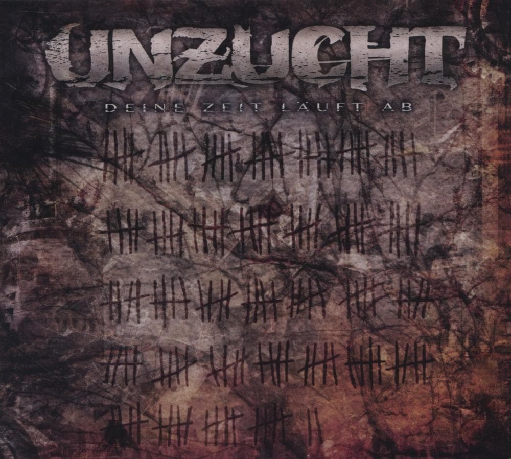 Unzucht - Deine Zeit L?uft Ab