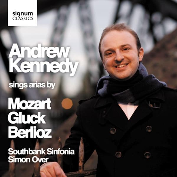 Andrew Kennedy - Kennedy Sings Arias By Mozart, Gluck, Berlioz (CD)