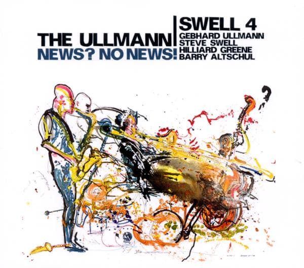 Gebhard Ullmann & Steve Swell Quartet - News? No News! (CD)