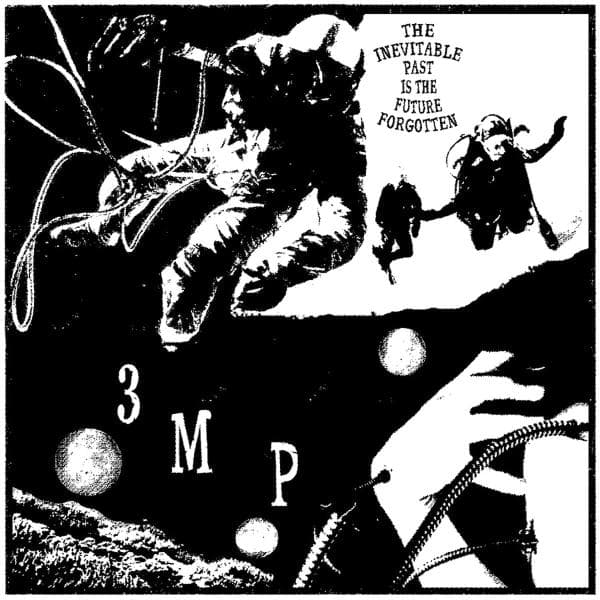 Three Mile Pilot - The Inevitable Past Is The Future Forgotten (CD)