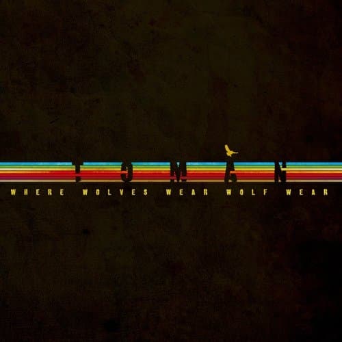 Tomàn - Where Wolves Wear Wolf Wear (CD)