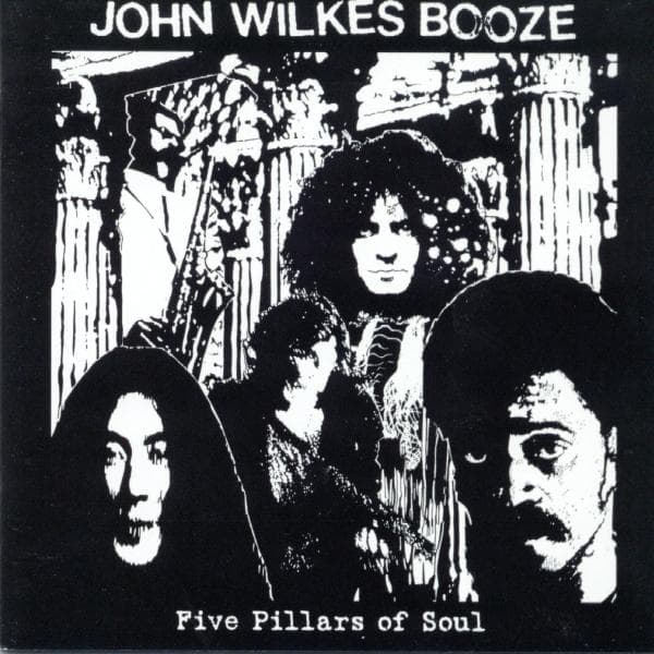 John Wilkes Booze - Five Pillars Of Soul (CD)
