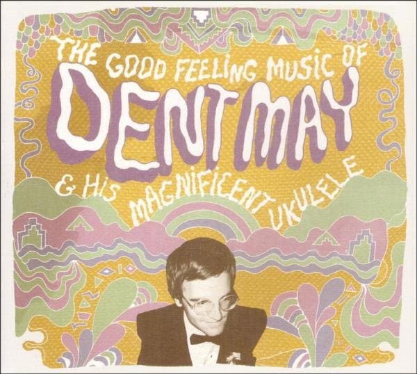 Dent May - The Good Feeling Music Of (CD)