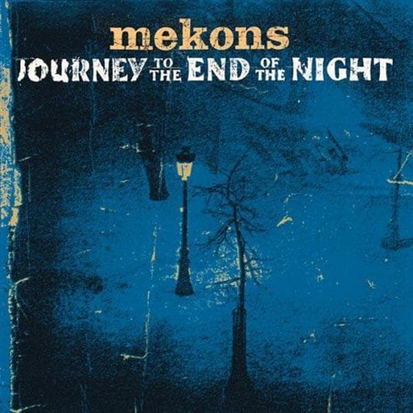 The Mekons - Journey To The End Of The Night (CD)