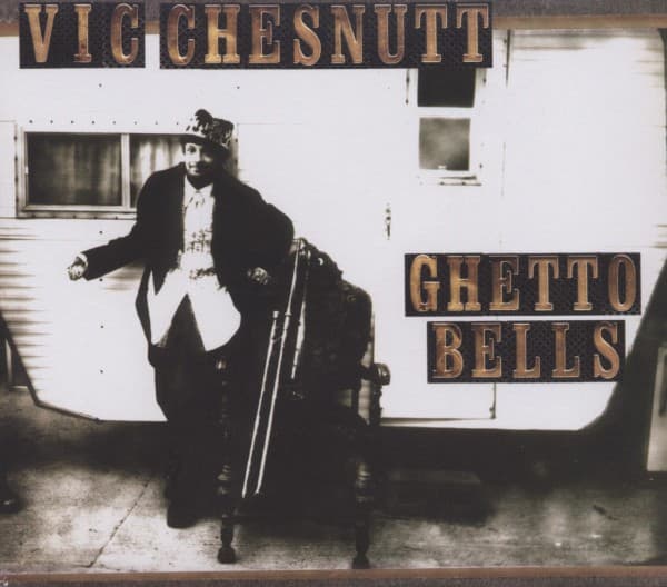 Vic Chesnutt - Ghetto bells (CD)