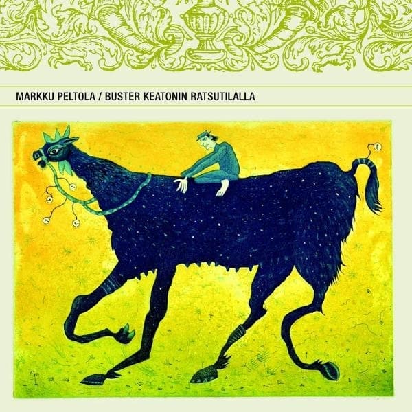 Markku Peltola - Buster Keatonin Ratsutilalla (CD)