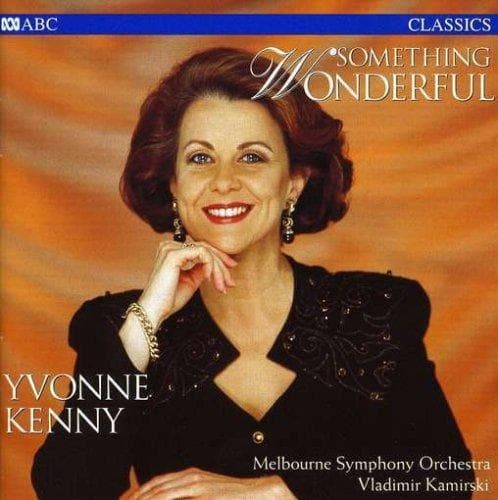 Yvonne Kenny, Queensland Symphony Orchestra - Something Wonderful (CD)