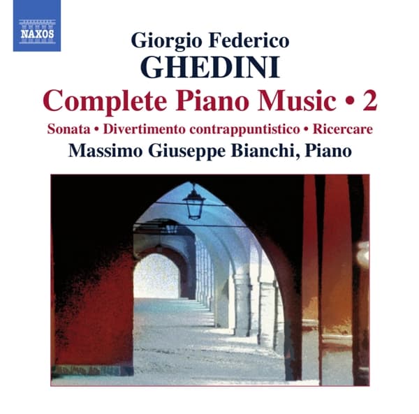 Massimo Bianchi - Ghedini: Complete Piano Music Vol 2 (CD)