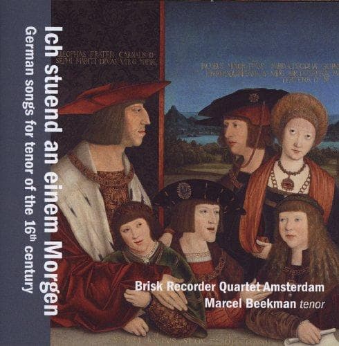 Brisk Recorder Quartet & Marcel Beekman - Ich Stuend An Einem Morgen (CD)