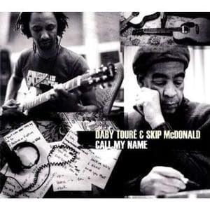 Daby Touré & Skip McDonald - Call My Name (CD)