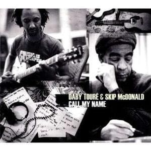 Daby Touré & Skip McDonald - Call My Name (CD)