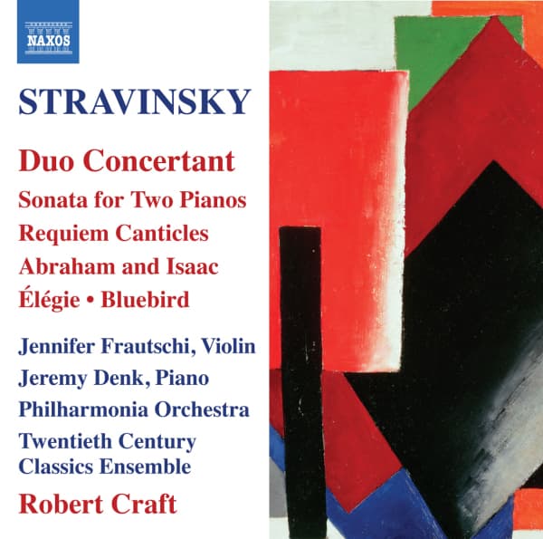 Jennifer Frautschi, Jeremy Denk, Philharmonia Orchestra, Twentieth Century Classics Ensemble, Robert Craft - Stravinsky: Duo Concertant | Sonata For Two Pianos | Requiem Canticles | Abraham And Isaac | Élégie | Bluebird (CD)