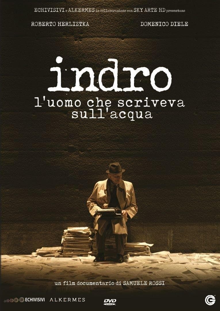 Herlitzka,diele,de Bortoli,mieli,di Paolo,travaglio - Indro - L'uomo Che Scriveva Sull' Acqua