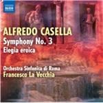 Orchestra Sinfonica Di Roma, Francesco La Vecchia - Casella: Symphony No. 3 | Elegia Eroica (CD)