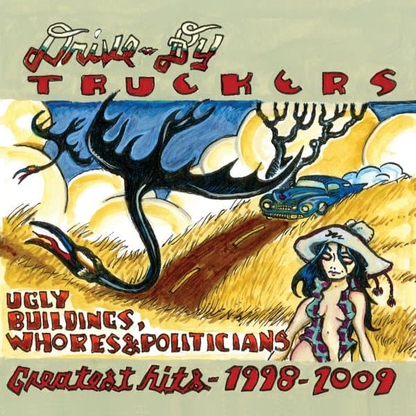 Drive-By Truckers - Ugly Buildings, Whores & Politicians: Greatest Hits-1998-2009 (CD)