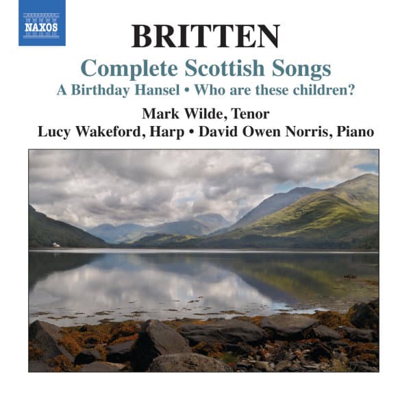 Mark Wilde, Lucy Wakeford, David Owen Norris - Complete Scottish Songs: A Birthday Hansel | Who Are These Children? (CD)
