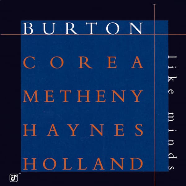 Gary Burton, Chick Corea, Pat Metheny, Roy Haynes, Dave Holland - Like Minds (CD)