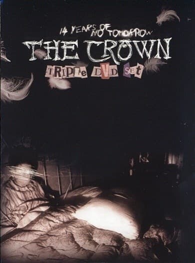 Crown - 14 years of no tomorrow