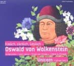 Ensemble Unicorn, Michael Posch - Frolich, Zärtlich, Lieplich... Oswald von Wolkenstein (CD)