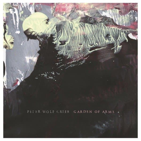 Peter Wolf Crier - Garden Of Arms (CD)