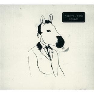Chris & H-Burns Bailey - Stranger