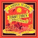 Tommy Ebben & The Small Town Villains - A Whisper To Arms (CD)
