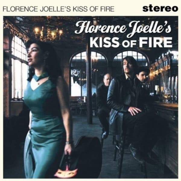 Florence Joelle's Kiss Of Fire - Florence Joelle's Kiss Of Fire (CD)