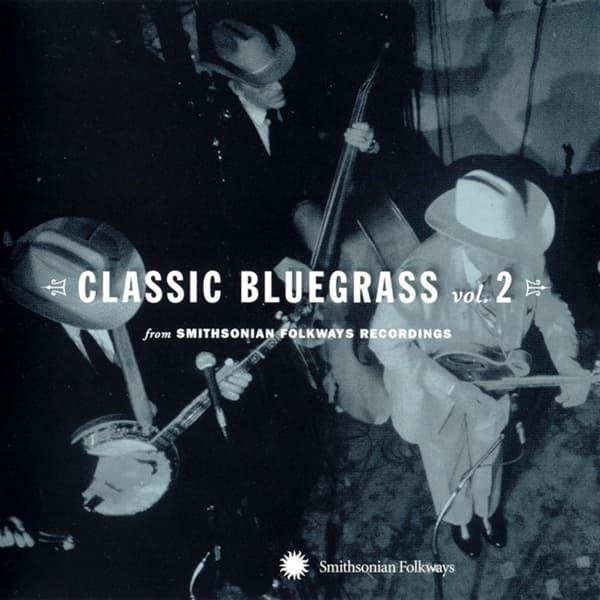 Various Artists - Classic Bluegrass Vol. 2 (From Smithsonian Folkways Recordings) (CD)