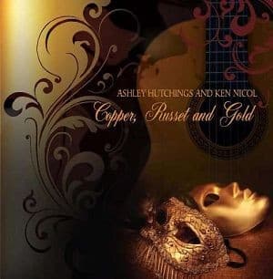 Ashley Hutchings & Ken Nicol - Copper, Russet And Gold (CD)