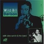Wild Bill Davidson - Wild Bill Davison with Alex Welsh & His Band (CD)