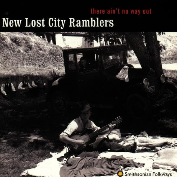 The New Lost City Ramblers - There Ain't No Way Out (CD)