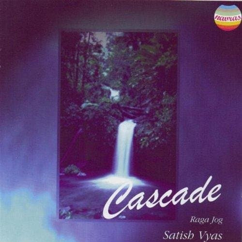 Satish Vyas - Cascade/Raga Jog
