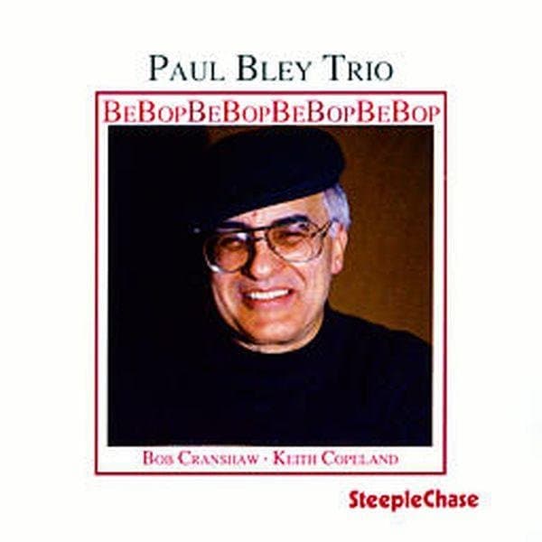 Paul Bley Trio - Bebop (CD)