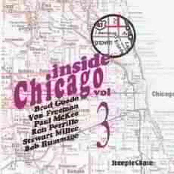 Brad Goode, Von Freeman - Inside Chicago Volume 3 (CD)